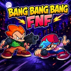 FNF Bang Bang Bang